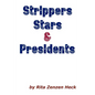 Strippers Stars & Presidents - Paperback