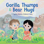 Gorilla Thumps and Bear Hugs: A Tapping Solution Children's Story - Hardcover