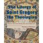 The Liturgy of Saint Gregory the Theologian: Critical Text with Translation and Commentary - Paperback