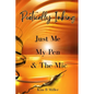 Poetically Inking: Just Me, My Pen & the Mic - Paperback
