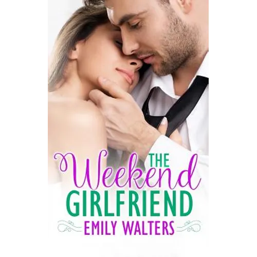 The Weekend Girlfriend - Paperback