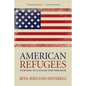 American Refugees: Turning to Canada for Freedom - Hardcover