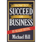 How to Succeed in Business by Really Trying - Paperback