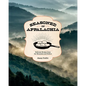 Seasoned in Appalachia: Delicious Recipes from the Mountains and Hollers - Hardcover