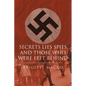 Secrets, Lies, Spies and Those Who Were Left Behind - Paperback