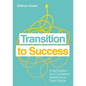 Transition to Success: A Self-Esteem and Confidence Workbook for Trans People - Paperback