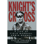 Knight's Cross: Life of Field Marshal Erwin Rommel, a - Paperback
