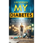 I Reversed My Diabetes: HAPPINESS Formula for Pre-Diabetics, Diabetics and Obese - Hardcover