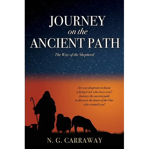 Journey on the Ancient Path: The Way of the Shepherd - Paperback