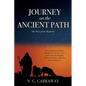 Journey on the Ancient Path: The Way of the Shepherd - Paperback