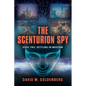 The Scenturion Spy: Book Two - Settling in Moscow - Paperback