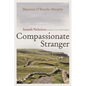 Compassionate Stranger: Asenath Nicholson and the Great Irish Famine - Hardcover