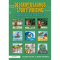 Descriptosaurus Story Writing: Language in Action for Ages 5-9 - Hardcover