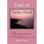 East of Varley Head - Paperback