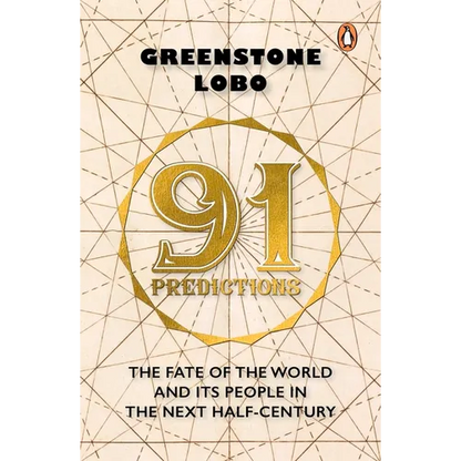 91 Predictions: The Fate of the World and Its People in the Next Half Century - Paperback