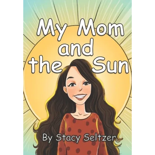 My Mom and the Sun - Paperback