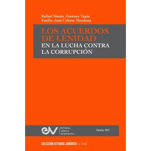 Los Acuerdos de Lenidad En La Lucha Contra La Corrupción - Paperback