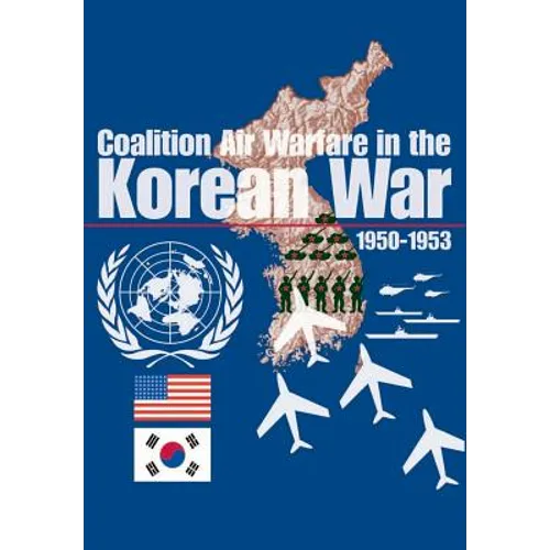 Coalition Air Warfare in Korea - Paperback