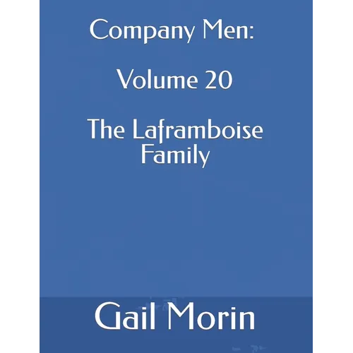 Company Men: Volume 20 The Laframboise Family - Paperback