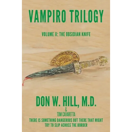 Vampiro Trilogy: Volume II: The Obsidian Knife - Paperback
