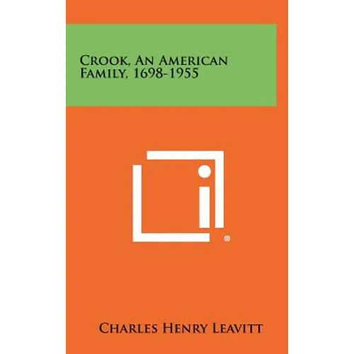 Crook, An American Family, 1698-1955 - Hardcover