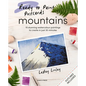 Ready to Paint Postcards: Mountains: 15 Stunning Watercolour Paintings to Create in Just 30 Minutes - Paperback