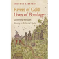 Rivers of Gold, Lives of Bondage: Governing Through Slavery in Colonial Quito - Paperback