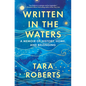 Written in the Waters: A Memoir of History, Home, and Belonging - Hardcover