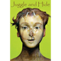 Juggle and Hide - Paperback