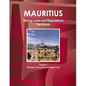 Mauritius Mining Laws and Regulations Handbook Volume 1 Strategic Information and Basic Law - Paperback