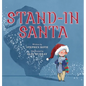 Stand-In Santa - Hardcover