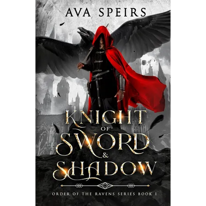 Knight of Sword & Shadow: Order of the Ravens Series (Book 1) - Paperback