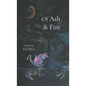Of Ash & Fire - Hardcover