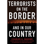 Terrorists on the Border and in Our Country - Hardcover