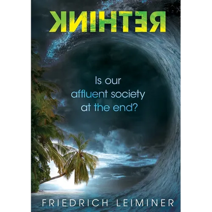 Rethink: Is our affluent society at the end? - Paperback