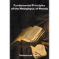Fundamental Principles of the Metaphysic of Morals - Paperback
