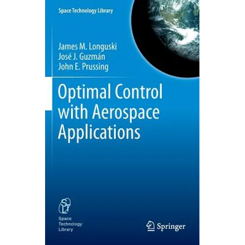 Optimal Control with Aerospace Applications - Hardcover