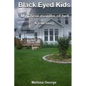 Black Eyed Kids. My Three Months of Hell, a True Story. - Paperback