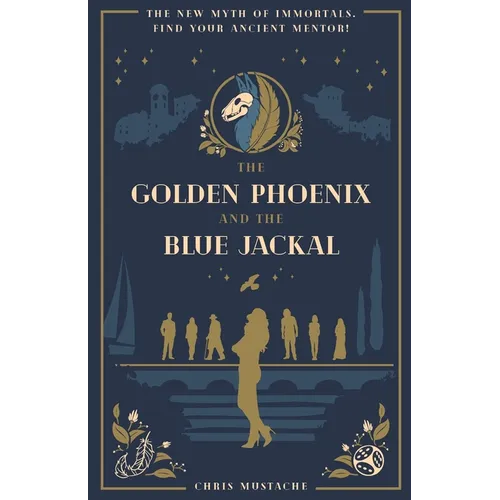 The Golden Phoenix and the Blue Jackal - Paperback