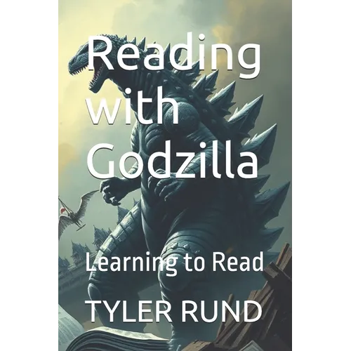 Reading with Godzilla: Learning to Read - Paperback