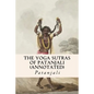 The Yoga Sutras of Patanjali (annotated) - Paperback