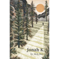 Jonah K. - Paperback