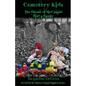 Cemetery Kids The Ghosts of Bird Island Find a Family - Paperback