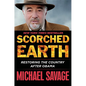 Scorched Earth: Restoring the Country After Obama - Hardcover