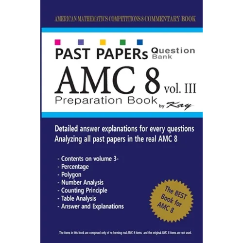 Past Papers Question Bank AMC8 [volume 3]: amc8 math preparation book - Paperback