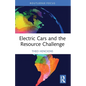 Electric Cars and the Resource Challenge - Paperback