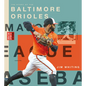 Baltimore Orioles - Paperback