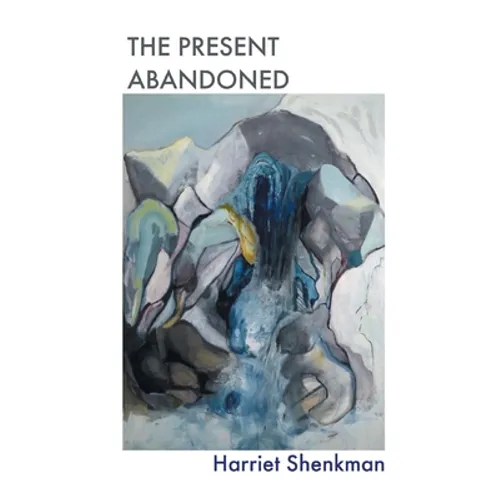 The Present Abandoned - Paperback