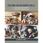Crafting Lifelike Crochet Dolls: Unique Techniques and Patterns for Beautifully Outfitted Figures - Paperback