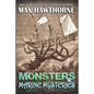 Monsters & Marine Mysteries: Do monsters exist? You be the judge. - Paperback